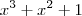 x^3 + x^2 + 1 x^3 + x^2 + 1