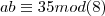 ab \equiv 35 mod(8)