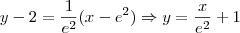 y - 2 = \frac{1}{e^2}(x-e^2) \Rightarrow y = \frac{x}{e^2}+1