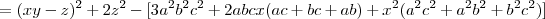 =(xy-z)^2+2z^2-[3a^2b^2c^2+2abcx(ac+bc+ab)+x^2(a^2c^2+a^2b^2+b^2c^2)]