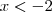 x<-2 x<-2