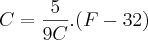 C = \frac{5}{9C} . (F-32)