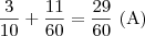 \dfrac{3}{10}+\dfrac{11}{60}=\dfrac{29}{60} \text{ (A)}