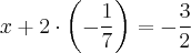 x + 2\cdot\left(-\frac{1}{7}\right)=-\frac{3}{2} x + 2\cdot\left(-\frac{1}{7}\right)=-\frac{3}{2}