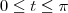 0\leq t\leq\pi
