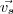 \vec{v_s} \vec{v_s}