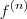 f^{(n)}