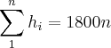 \sum_{1}^{n} {h}_{i} = 1800n