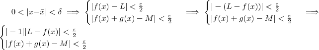 0< |x - \bar{x}| <\delta \implies \begin{cases} |f(x) - L| < \frac{\varepsilon}{2} \\ |f(x)+g(x) -  M| < \frac{\varepsilon}{2} \end{cases}\implies  \begin{cases} |-(L - f(x))| < \frac{\varepsilon}{2} \\ |f(x)+g(x) -  M| < \frac{\varepsilon}{2} \end{cases} \implies  \begin{cases} |-1||L - f(x)| < \frac{\varepsilon}{2} \\ |f(x)+g(x) -  M| < \frac{\varepsilon}{2} \end{cases}
