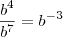 \frac{b^4}{b^7} = b^{-3}