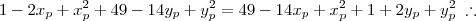 1 - 2x_p + x_p^2 + 49 - 14y_p + y_p^2 = 49 - 14x_p + x_p^2 + 1 + 2y_p + y_p^2 \;\therefore