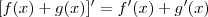 [f(x)+g(x)]'=f'(x)+g'(x)