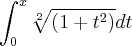 \int_{0}^{x}\sqrt[2]{(1 + {t}^{2})}dt