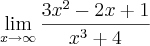 \lim_{x\rightarrow\infty} \frac{3x^2-2x+1}{x^3+4}