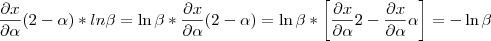 \frac{\partial x}{\partial \alpha} (2- \alpha)*ln \beta = \ln{\beta}*\frac{\partial x}{\partial \alpha} (2- \alpha)=\ln{\beta}*\left[ \frac{\partial x}{\partial \alpha} 2 - \frac{\partial x}{\partial \alpha} \alpha \right]= -\ln{\beta}
