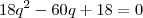 18q^{2} - 60q + 18 = 0 18q^{2} - 60q + 18 = 0