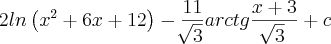 2 ln \left({x}^{2}+6x+12 \right)-\frac{11}{\sqrt[]{3}}arc tg\frac{x+3}{\sqrt[]{3}}+c