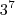 3^7