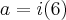 a=i(6) a=i(6)