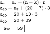 \\ \mathtt{a_n = a_k + (n - k) \cdot r} \\ \mathtt{a_{20} = a_7 + (20 - 7) \cdot 3} \\ \mathtt{a_{20} = 20 + 13 \cdot 3} \\ \mathtt{a_{20} = 20 + 39} \\ \boxed{\boxed{\mathtt{a_{20} = 59}}} \\ \mathtt{a_n = a_k + (n - k) \cdot r} \\ \mathtt{a_{20} = a_7 + (20 - 7) \cdot 3} \\ \mathtt{a_{20} = 20 + 13 \cdot 3} \\ \mathtt{a_{20} = 20 + 39} \\ \boxed{\boxed{\mathtt{a_{20} = 59}}}