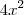 4x^2 4x^2