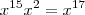 x^{15} x^2 = x^{17} x^{15} x^2 = x^{17}