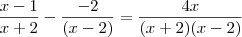 \frac{x - 1}{x + 2} - \frac{- 2}{(x - 2)} = \frac{4x}{(x + 2)(x - 2)}