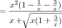 =\frac{{x}^{2}(1-\frac{1}{x}-\frac{3}{x})}{x+\sqrt[]{x(1+\frac{3}{x})}}