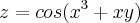 z = cos (x^3 + xy) z = cos (x^3 + xy)