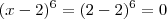 (x-2)^6=(2-2)^6=0