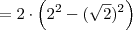 = 2 \cdot \left( 2^2 - (\sqrt{2})^2 \right)