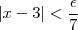 |x-3|<\dfrac{\epsilon}{7}