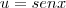 u=senx