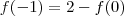 f(-1)=2-f(0)
