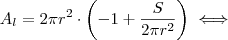 A_l = 2\pi r^2 \cdot \left( -1+\frac{S}{2\pi r^2} \right) \iff