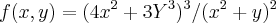 f(x,y)=(4x^2+3Y^3)^3/(x^2+y)^2 f(x,y)=(4x^2+3Y^3)^3/(x^2+y)^2