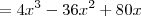 =4x^3-36x^2+80x =4x^3-36x^2+80x