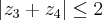 |{z}_{3} + {z}_{4}| \leq 2 |{z}_{3} + {z}_{4}| \leq 2