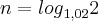 n={log}_{1,02}2 n={log}_{1,02}2