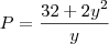 P=\frac{32+2y^2}{y}