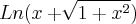 Ln(x+\sqrt[]{1+x^2})