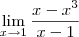\lim_{x\to 1} \frac{x-x^3}{x-1} \lim_{x\to 1} \frac{x-x^3}{x-1}