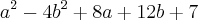 a^{2} - 4b^{2} + 8a + 12b + 7