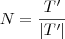 N= \frac{T'}{\left|T' \right|}