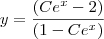 y = \frac{(Ce^x - 2)}{(1 - Ce^x)}