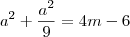 a^2+\frac{a^2}{9}=4m-6
