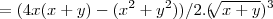 =(4x(x+y)-({x}^{2}+{y}^{2}))/2.({\sqrt[]{x+y}})^{3}