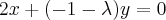 2x+(-1-\lambda)y=0