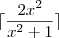 \lceil \frac{2x^2}{x^2+1} \rceil