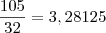 \dfrac{105}{32}=3,28125